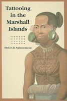 Tattooing in the Marshall Islands 1573062898 Book Cover