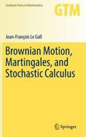 Brownian Motion, Martingales, and Stochastic Calculus 3319310887 Book Cover