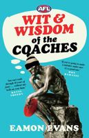 AFL Wit and Wisdom of the Coaches 1743795343 Book Cover