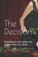 The Decision: Rainey Beaufort 1795150548 Book Cover