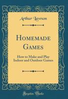 Homemade Games 0365527572 Book Cover