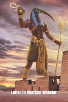 Letter To Merriam-Webster: The Ambivalence and Etymology of the N-Word B0BW2X92FF Book Cover