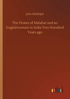 The Pirates of Malabar and an Englishwoman in India Two Hundred Years ago 3734093163 Book Cover