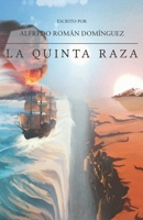La quinta raza (Spanish Edition) 8410900793 Book Cover