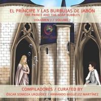 El Príncipe y las Burbujas de Jabón: The Prince and the Soap Bubbles 1959040057 Book Cover