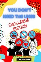 You Don't Need the Likes: Challenge 1962111148 Book Cover