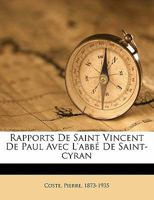 Rapports de saint Vincent de Paul avec l'abbé de Saint-Cyran 1172650810 Book Cover