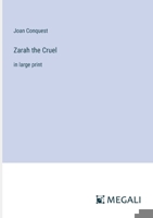 Zarah the Cruel: in large print 336837625X Book Cover