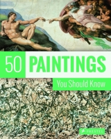 50 Paintings You Should Know 3791341987 Book Cover