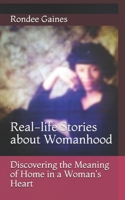 Discovering the Meaning of Home in a Woman's Heart: Real-life Stories about Womanhood B08C96QR9X Book Cover