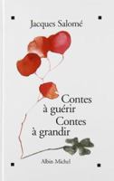 Contes A Guerir, Contes A Grandir 2253084379 Book Cover