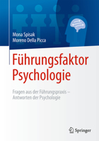 Führungsfaktor Psychologie: Fragen aus der Führungspraxis - Antworten der Psychologie 3662531550 Book Cover