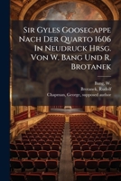 Sir Gyles Goosecappe Nach Der Quarto 1606 In Neudruck Hrsg. Von W. Bang Und R. Brotanek 1245830074 Book Cover