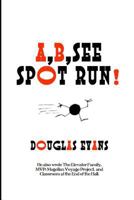 A,B, See Spot Run 0615710336 Book Cover