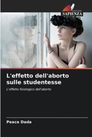 L'effetto dell'aborto sulle studentesse (Italian Edition) 6208539080 Book Cover