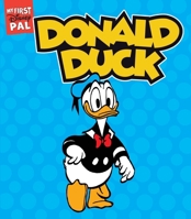 My First Disney Pal: Donald Duck! : A Board Book 1419787578 Book Cover