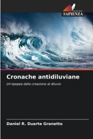 Cronache antidiluviane: Un'epopea dalla creazione al diluvio 6206315843 Book Cover