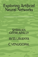Exploring Artificial Neural Networks B0DVCHGQ46 Book Cover