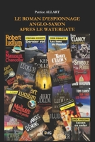 Le Roman d’Espionnage Anglo-Saxon après le Watergate 2380140294 Book Cover