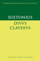 The Lives of the Twelve Caesars, Volume 05: Claudius 1617205281 Book Cover