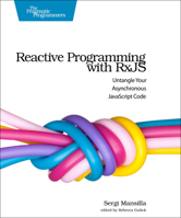 Reactive Programming with Rxjs 5: Untangle Your Asynchronous JavaScript Code 1680502476 Book Cover