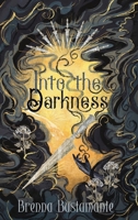 Into The Darkness 1969751223 Book Cover