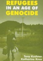 Refugees in an Age of Genocide: Global, National and Local Perspectives during the Twentieth Century 0714647837 Book Cover
