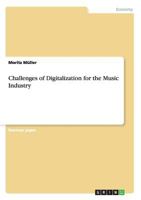 Challenges of Digitalization for the Music Industry 365648340X Book Cover