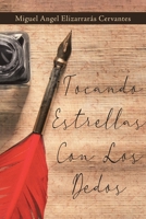 Tocando Estrellas Con Los Dedos (Spanish Edition) 1643342266 Book Cover