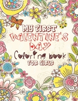 My First Valentine's Day Coloring Book For Girls: A Unique Coloring Book Cute Valentine Images, Great Gift For Super Girls B08W3KS54M Book Cover