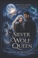 Silver Wolf Queen B0GZD4CFPG Book Cover