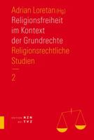 Religionsfreiheit Im Kontext Der Grundrechte: Religionsrechtliche Studien. Teil 2 3290200663 Book Cover