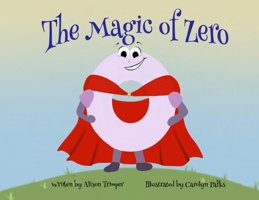 The Magic of Zero 1959347462 Book Cover