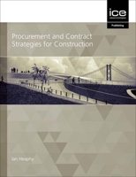 Procurement and Contract Strategies for Construction 0727763717 Book Cover