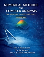 NUMERICAL METHODS AND COMPLEX ANALYSIS: U24MA1202 ( B.E. COMMON TO MECH AND CIVIL) B0GMWD6ZL2 Book Cover