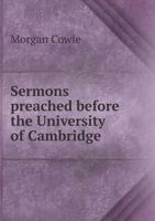 Sermons Preached Before the University of Cambridge 551859643X Book Cover