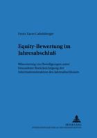 Equity-Bewertung Im Jahresabschluß: Bilanzierung Von Beteiligungen Unter Besonderer Beruecksichtigung Der Informationsfunktion Des Jahresabschlusses 3631374216 Book Cover