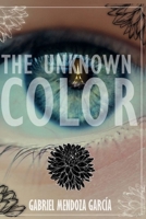 The Unknown Color 1549871021 Book Cover