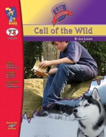 Call of the Wild, by Jack London Lit Link Grades 7-8 1550353551 Book Cover