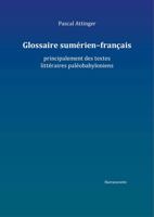 Glossaire Sumerien-Francais: Principalement Des Textes Litteraires Paleobabyloniens 3447116161 Book Cover