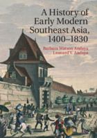 A History of Early Modern Southeast Asia, 1400-1830 0521681936 Book Cover