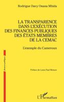 La transparence dans l’exécution des finances publiques des États membres de la CEMAC: L’exemple du Cameroun (French Edition) 2336533170 Book Cover