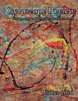 Gyroscope Review Winter 2026 Issue: fine poetry to turn your world around B0GG3V8SQ6 Book Cover