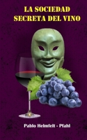 La Sociedad Secreta del Vino (Spanish Edition) B0D97HCBBT Book Cover