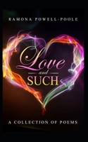 Love and Such, a collection of poems B089774KBH Book Cover