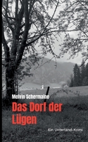 Das Dorf der Lügen: Ein Unterland-Krimi (German Edition) 3819229523 Book Cover