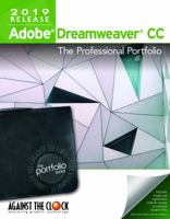 Adobe Dreamweaver CC 2019: The Professional Portfolio 1946396249 Book Cover