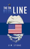 The Tin Blue Line 1546222278 Book Cover