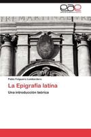 La Epigrafia Latina 3847359665 Book Cover