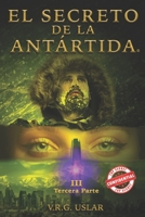 El Secreto de la Antártida 3: Tercera Parte B0BNV6SPPC Book Cover